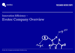 Evotec Company Overview Innovation Efficiency – Evotec AG, Company presentation October 2014