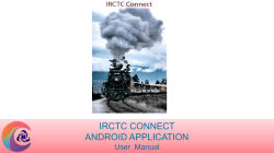 IRCTC CONNECT ANDROID APPLICATION User  Manual