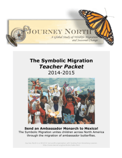 Teacher Packet The Symbolic Migration Send an Ambassador Monarch to Mexico!