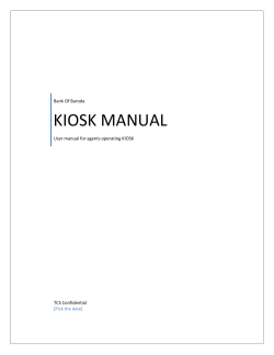 KIOSK MANUAL  Bank Of Baroda User manual for agents operating KIOSK