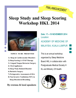 Sleep Study and Sleep Scoring Workshop HKL 2014 Location: ACADEMY OF MEDICINE OF