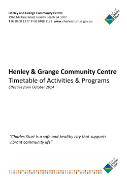   Henley &amp; Grange Community Centre  Timetable of Activities &amp; Programs  “Charles Sturt is a safe and healthy city that supports 