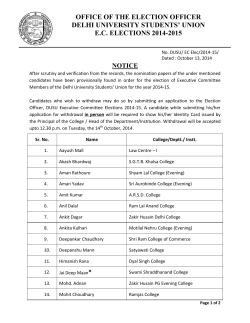 OFFICE OF THE ELECTION OFFICER DELHI UNIVERSITY STUDENTS’ UNION E.C. ELECTIONS 2014-2015 NOTICE
