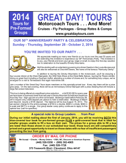 GREAT DAY! TOURS 2014 Motorcoach Tours . . . And More! Tours for