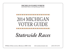 Statewide Races 2014 MICHIGAN VOTER GUIDE MICHIGAN FAMILY FORUM