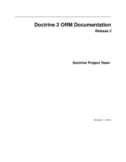 Doctrine 2 ORM Documentation Release 2 Doctrine Project Team October 11, 2014