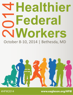 October 8-10, 2014 | Bethesda, MD #HFW2014 www.eagleson.org/HFW