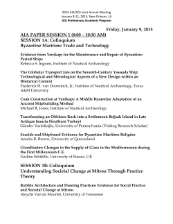 Friday, January 9, 2015 SESSION 1A: Colloquium Byzantine Maritime Trade and Technology