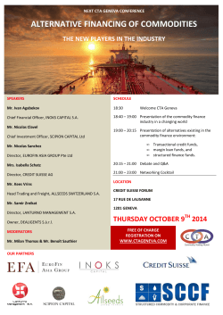 ALTERNATIVE FINANCING OF COMMODITIES  THE NEW PLAYERS IN THE INDUSTRY
