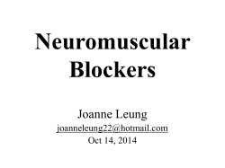 Neuromuscular Blockers Joanne Leung