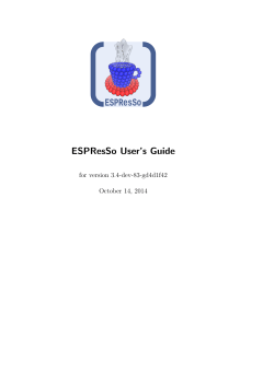 ESPResSo User’s Guide for version 3.4-dev-83-gd4d1f42 October 14, 2014