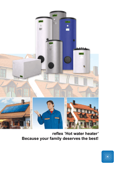 reflex ’Hot water heater’ Because your family deserves the best!