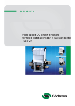 High-speed DC circuit-breakers for fi xed installations (EN / IEC standards)