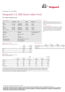 Vanguard U.S. 500 Stock Index Fund An index-related fund 31 July 2014