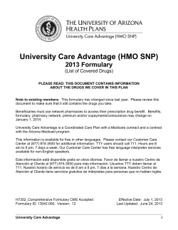 University Care Advantage (HMO SNP) 2013 Formulary (List of Covered Drugs)