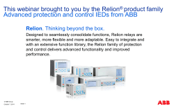 This webinar brought to you by the Relion product family Relion
