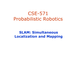 CSE-571 Probabilistic Robotics  SLAM: Simultaneous