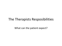The Therapists Resposibilities What can the patient expect?