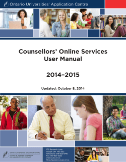 Counsellors’ Online Services User Manual 2014–2015 Ontario Universities’ Application Centre