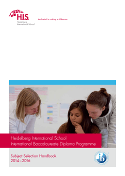 Heidelberg International School International Baccalaureate Diploma Programme Subject Selection Handbook 2014 – 2016