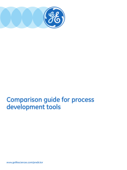 Comparison guide for process development tools www.gelifesciences.com/predictor