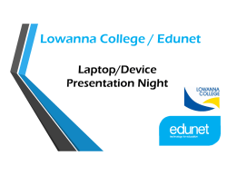 Lowanna College / Edunet Laptop/Device Presentation Night