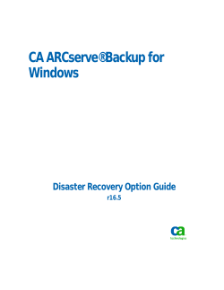 CA ARCserve® Backup for Windows Disaster Recovery Option Guide r16.5