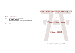 Erwin L. Hahn Spectroscopy Workshop 2014   8  Erwin L. Hahn Lecture  October 8, 2014