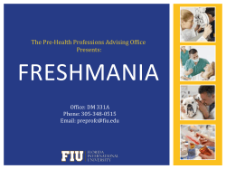 FRESHMANIA The Pre-Health Professions Advising Office Presents: Office: DM 331A