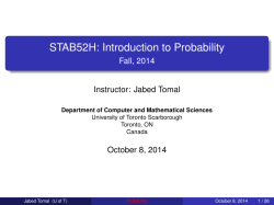 STAB52H: Introduction to Probability Fall, 2014 Instructor: Jabed Tomal October 8, 2014
