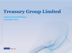Treasury Group Limited For personal use only Annual General Meeting 14 October 2014