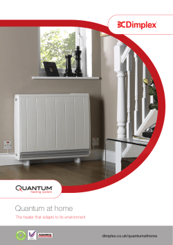 Quantum at home The heater that adapts to its environment dimplex.co.uk/quantumathome heating system