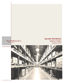 Specialty Distribution Industry Update October 2014 www.harriswilliams.com