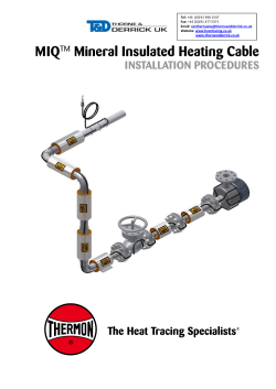 MIQ Mineral Insulated Heating Cable INSTALLATION PROCEDURES TM
