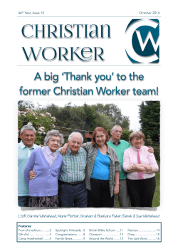 Christian WorKer A big ‘Thank you’ to the former Christian Worker team!