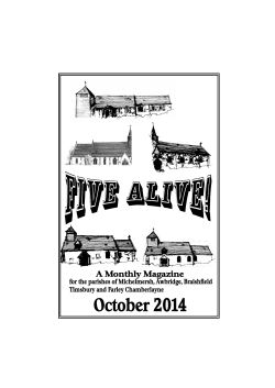 October 2014 A Monthly Magazine for the parishes of Michelmersh, Awbridge, Braishfield