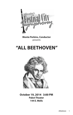 “ALL BEETHOVEN” October 19, 2014   3:00 PM Monte Perkins, Conductor
