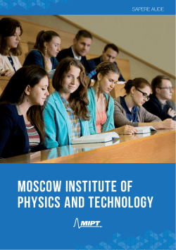 MOSCOW INSTITUTE OF PHYSICS AND TECHNOLOGY SAPERE AUDE