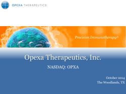 Opexa Therapeutics, Inc. NASDAQ: OPXA Precision Immunotherapy October 2014
