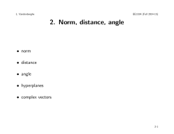 2. Norm, distance, angle • norm • distance • angle