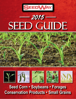 SEED GUIDE 2015 Seed Corn • Soybeans • Forages