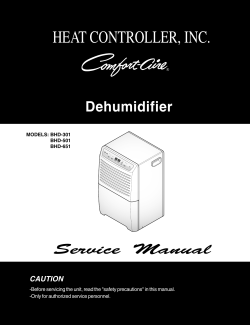HEAT CONTROLLER, INC. Dehumidifier Service Manual CAUTION