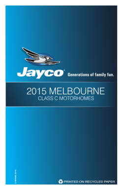 2015 MELBOURNE CLASS C MOTORHOMES Generations of family fun. PRINTED ON RECYCLED PAPER