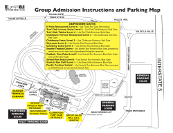 Group Admission Instructions and Parking Map ADMISSION GATES