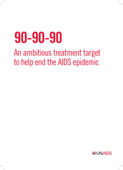 90-90-90 An ambitious treatment target to help end the AIDS epidemic