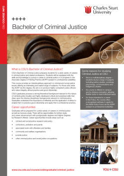 Bachelor of Criminal Justice What is CSU’s Bachelor of Criminal Justice?