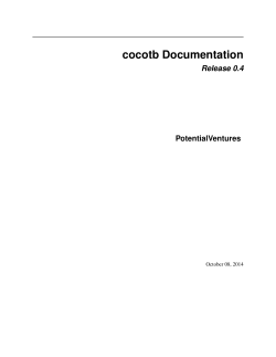cocotb Documentation Release 0.4 PotentialVentures October 08, 2014