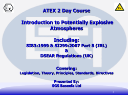 ATEX 2 Day Course Introduction to Potentially Explosive Atmospheres Including: