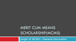 MERIT CUM MEANS SCHOLARSHIP(MCMS) Insight of MCMS – General Information