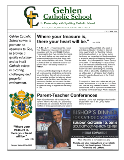 Gehlen Catholic School Where your treasure is, there your heart will be.”